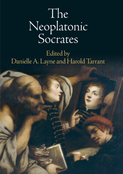 Группа авторов - The Neoplatonic Socrates