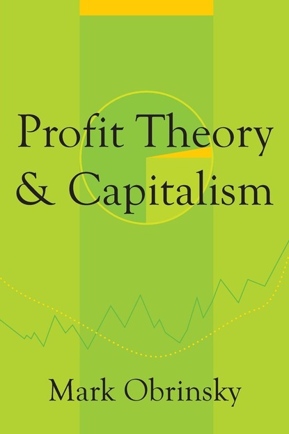 Mark Obrinsky - Profit Theory and Capitalism