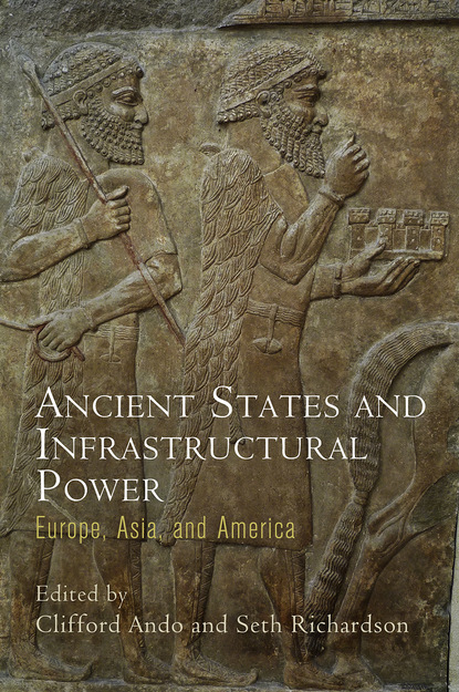 

Ancient States and Infrastructural Power