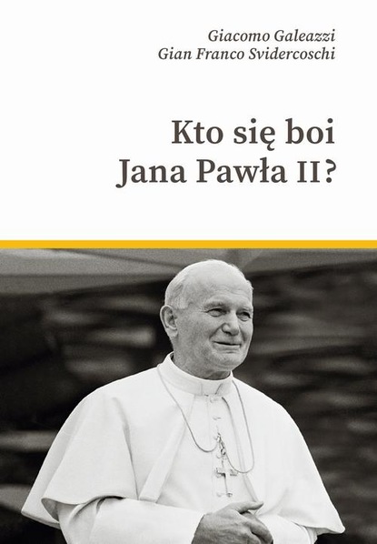 

Kto się boi Jana Pawła II