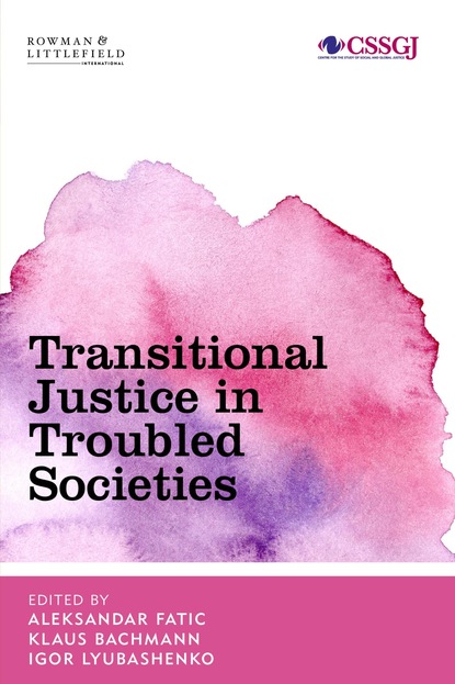 

Transitional Justice in Troubled Societies