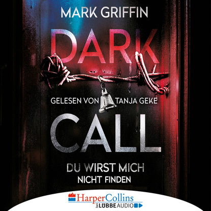 Dark Call - Du wirst mich nicht finden (Gek?rzt)