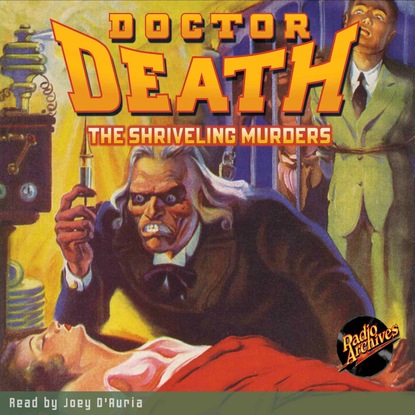 

The Shriveling Murders - Doctor Death 3 (Unabridged)