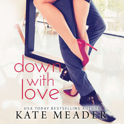 

Down with Love - Laws of Attraction, Book 1 (Unabridged)