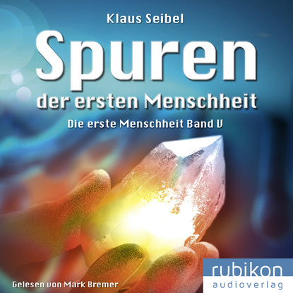 

Spuren der ersten Menschheit - Die erste Menschheit 5