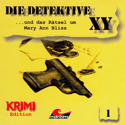 Ксюша Ангел - Die Detektive XY, Folge 1: ...und das Rätsel um Mary Ann Bliss