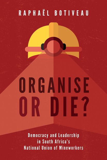 Raphaël Botiveau - Organise or Die?