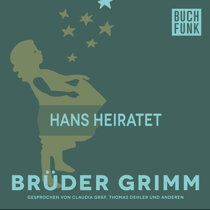 Brüder Grimm - Hans heiratet