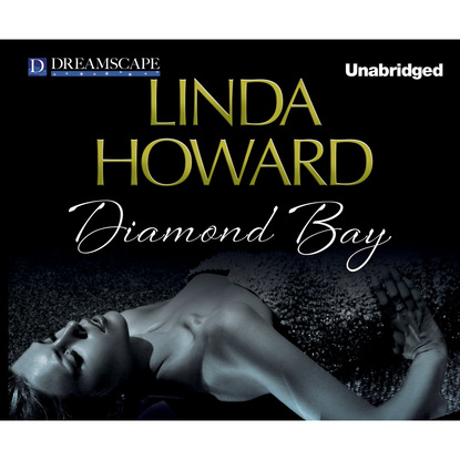 Linda Howard — Diamond Bay - Rescues, Book 2 (Unabridged)