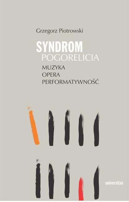 

Syndrom Pogorelicia. Muzyka – opera – performatywność