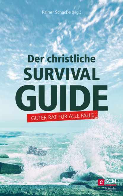 Группа авторов - Der christliche Survival-Guide