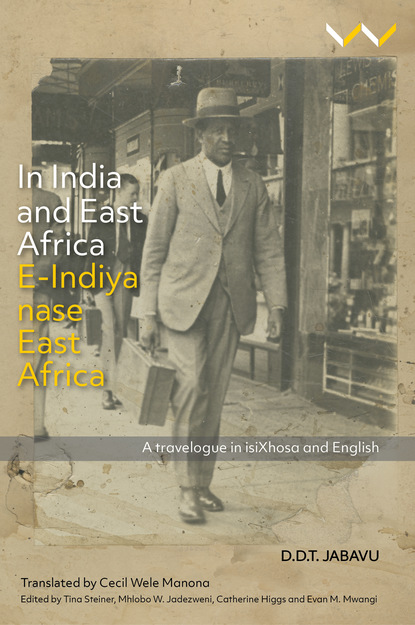 Davidson Don Tengo Jabavu - In India and East Africa E-Indiya nase East Africa