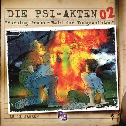 

Die PSI-Akten, Folge 2: Burning Grace - Wald der Todgeweihten