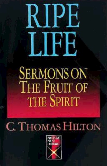 C. Thomas Hilton - Ripe Life