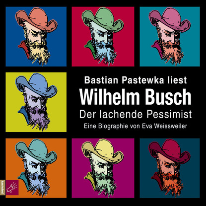 Ксюша Ангел - Wilhelm Busch - Der lachende Pessimist