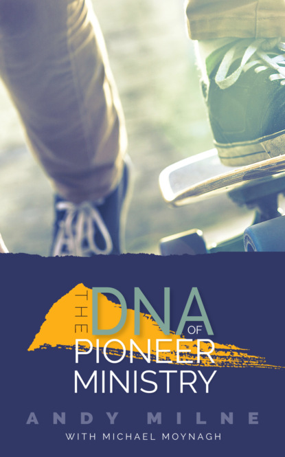 Andy Milne - The DNA of Pioneer Ministry