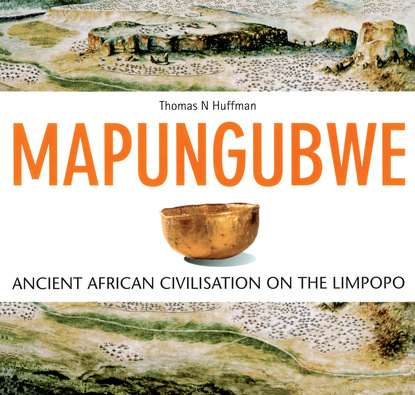 Thomas Huffmann - Mapungubwe