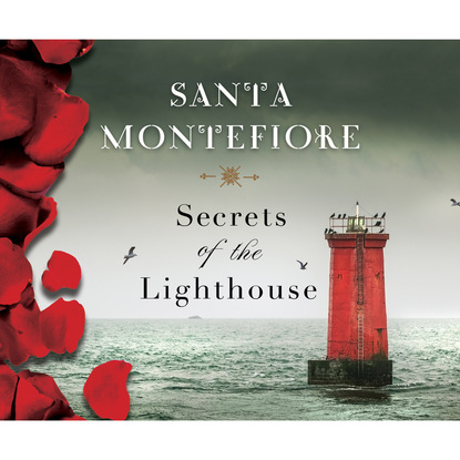 Santa Montefiore — Secrets of the Lighthouse (Unabridged)