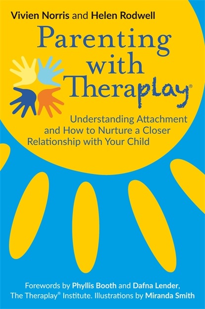 Helen Rodwell - Parenting with Theraplay®