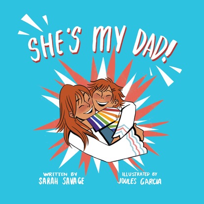 Sarah Savage - She’s My Dad!