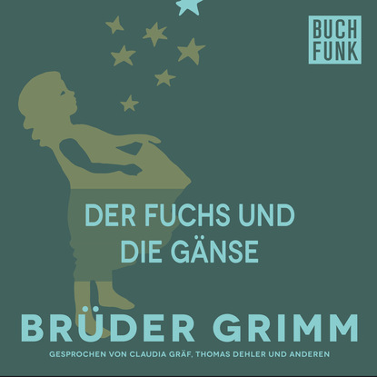 Brüder Grimm - Der Fuchs und die Gänse