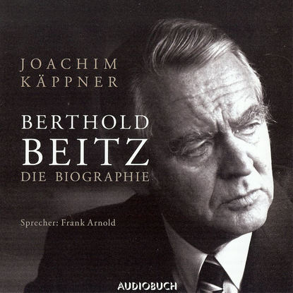 

Berthold Beitz (gekürzte Fassung)
