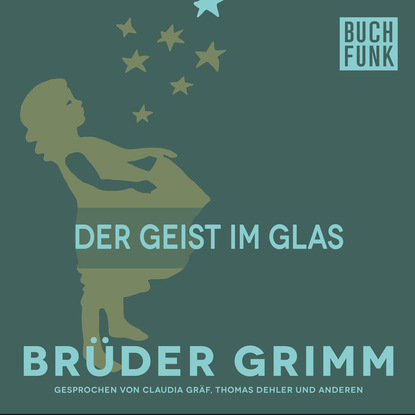 Brüder Grimm - Der Geist im Glas
