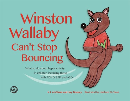 Kay Al-Ghani - Winston Wallaby Can’t Stop Bouncing