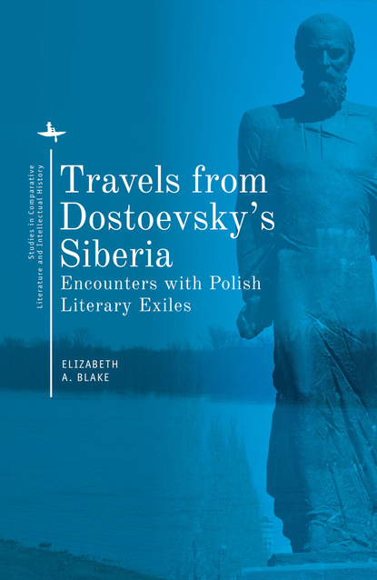 

Travels from Dostoevsky’s Siberia