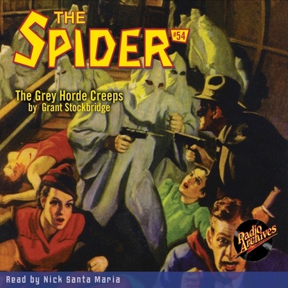 Ксюша Ангел - The Grey Horde Creeps - The Spider 54 (Unabridged)