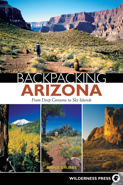 Bruce Grubbs - Backpacking Arizona