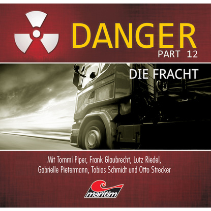 Markus Duschek — Danger, Part 12: Die Fracht