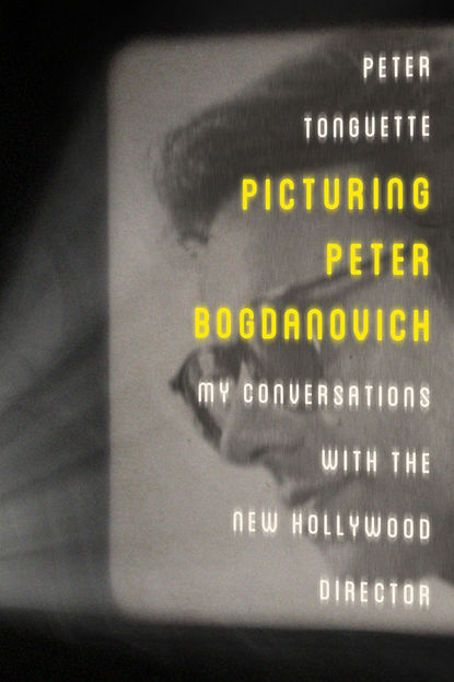 

Picturing Peter Bogdanovich