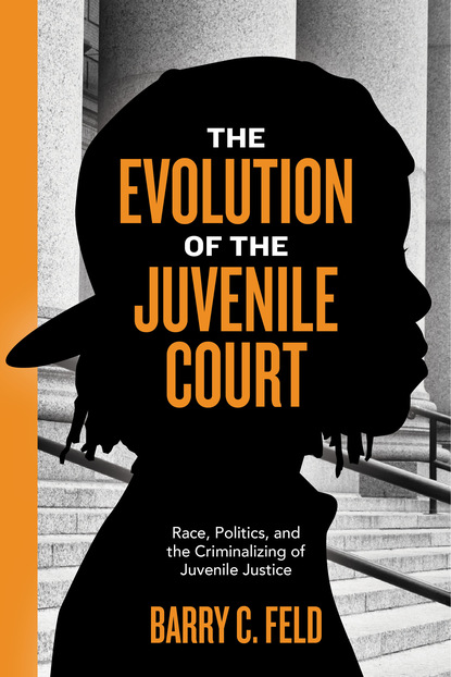 

The Evolution of the Juvenile Court
