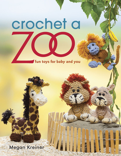 Megan Kreiner — Crochet a Zoo