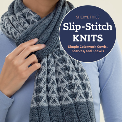 Sheryl Thies — Slip-Stitch Knits