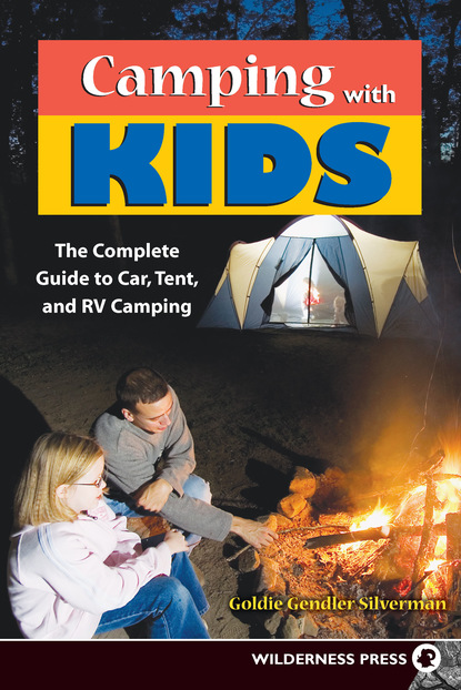 Goldie Silverman — Camping With Kids