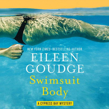 Eileen Goudge — Swimsuit Body - The Cypress Bay Mysteries 2 (Unabridged)