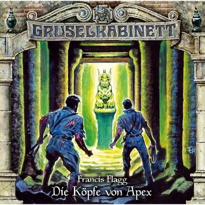 

Gruselkabinett, Folge 131: Die Köpfe von Apex