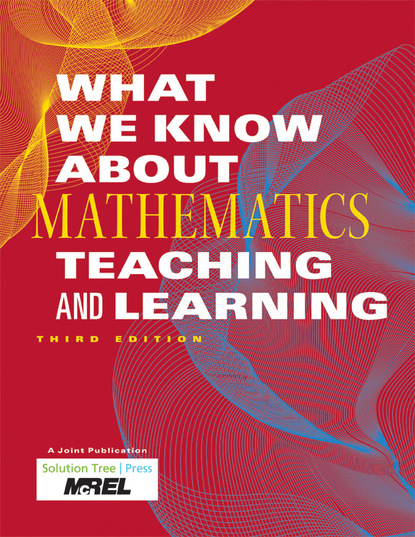 

What We Know About Mathematics Teaching and Learning