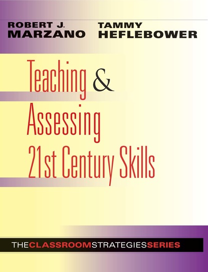 Robert J. Marzano - Teaching & Assessing 21st Century Skills