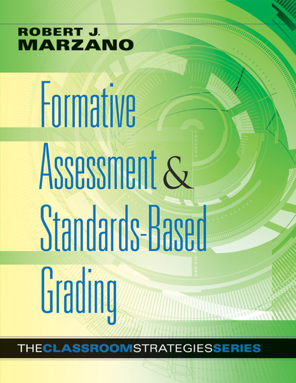 Robert J. Marzano - Formative Assessment & Standards-Based Grading