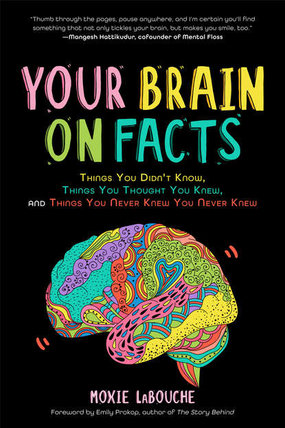 Moxie LaBouche - Your Brain on Facts