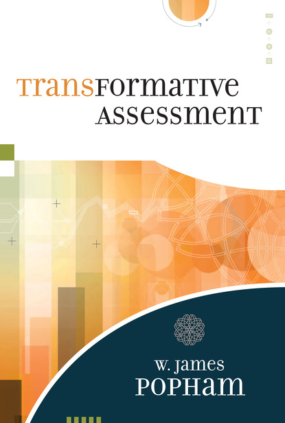 W. James Popham - Transformative Assessment