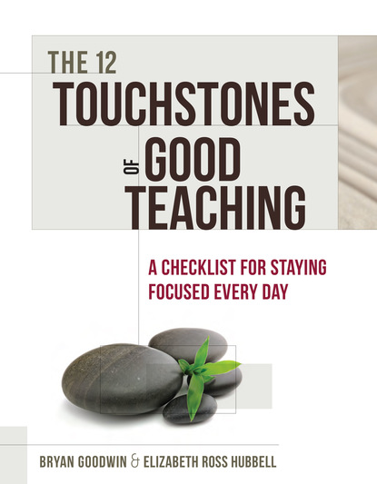 Bryan Goodwin - The 12 Touchstones of Good Teaching