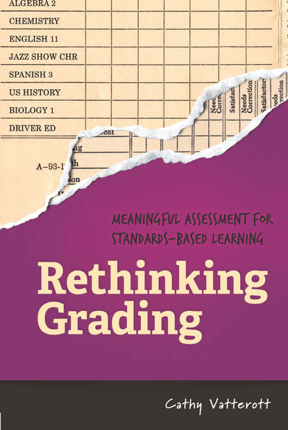 Cathy Vatterott - Rethinking Grading