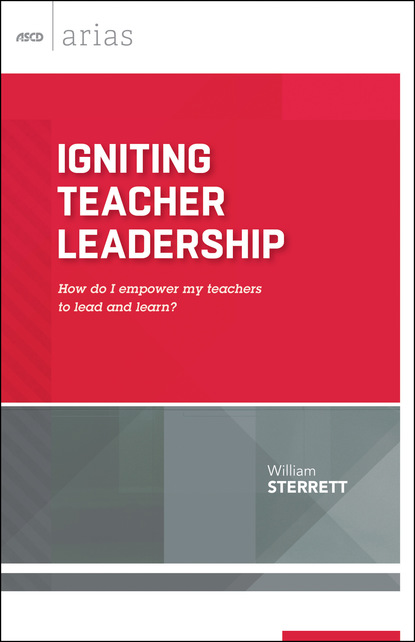 William Sterrett - Igniting Teacher Leadership