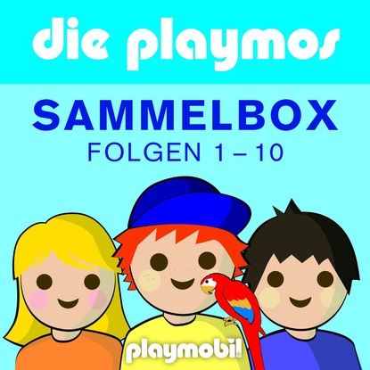 Die Playmos - Das Original Playmobil Hörspiel, Boxenset, Folgen 1-10 - Simon X. Rost
