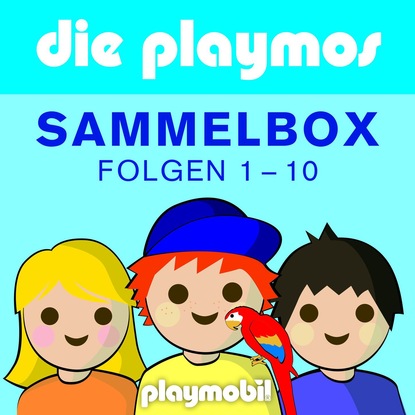 Simon X. Rost - Die Playmos - Das Original Playmobil Hörspiel, Boxenset, Folgen 1-10