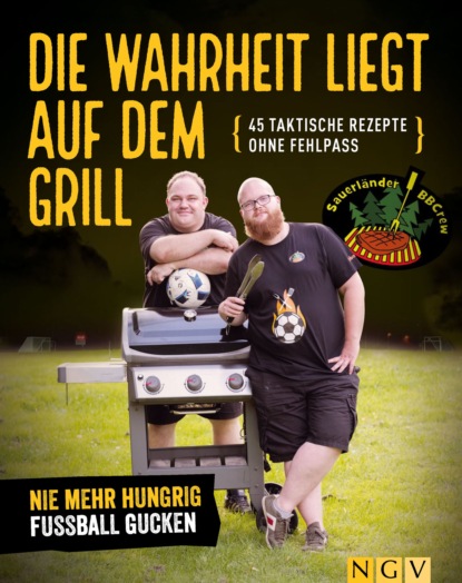 Die Wahrheit liegt auf dem Grill (Tim Ziegeweidt). 